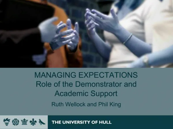 MANAGING EXPECTATIONS Role of the Demonstrator and Academic Support