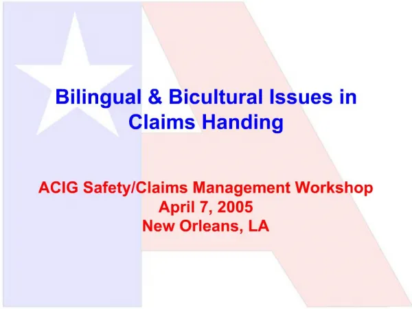 Bilingual Bicultural Issues in Claims Handing