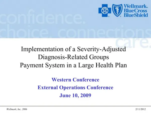 Implementation of a Severity-Adjusted Diagnosis-Related Groups Payment System in a Large Health Plan