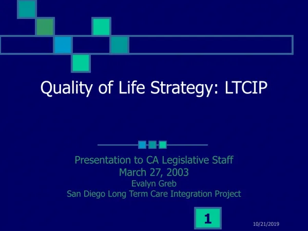 Quality of Life Strategy: LTCIP