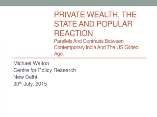 Michael Walton Centre for Policy Research New Delhi 30 th July, 2015 - slide 1