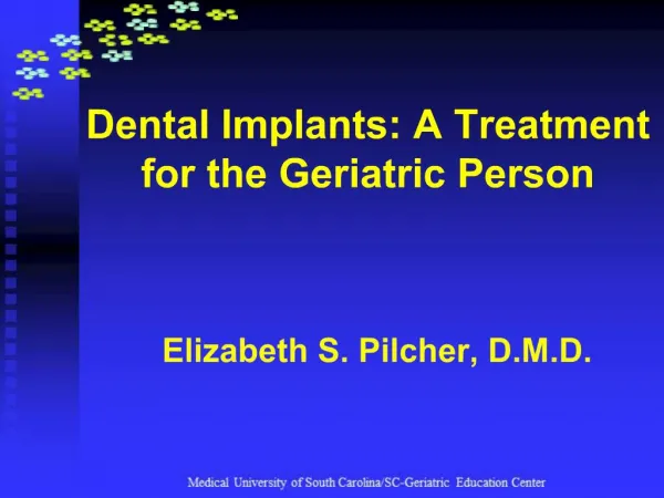 Dental Implants: A Treatment for the Geriatric Person