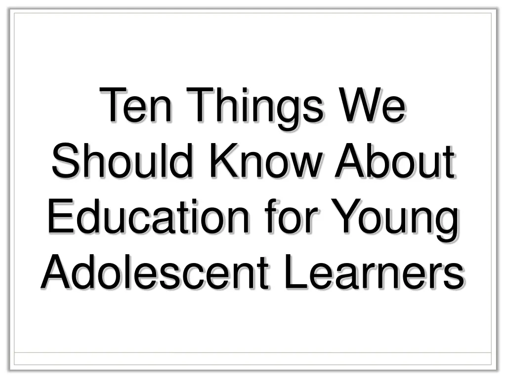 ten things we should know about education