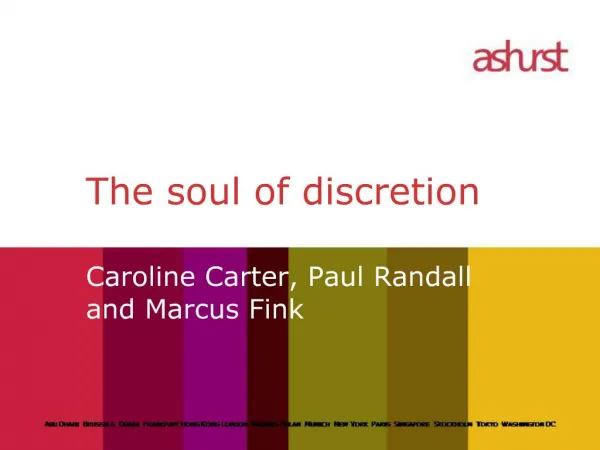The soul of discretion