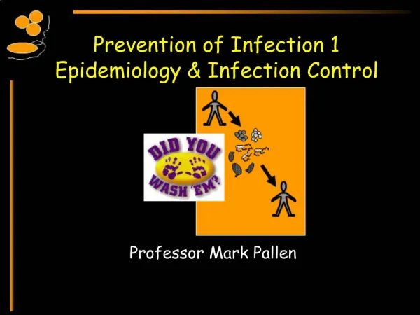 Prevention of Infection 1 Epidemiology Infection Control