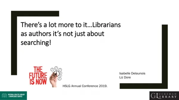 There’s a lot more to it…Librarians as authors it’s not just about searching!