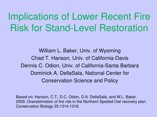 Implications of Lower Recent Fire Risk for Stand-Level Restoration