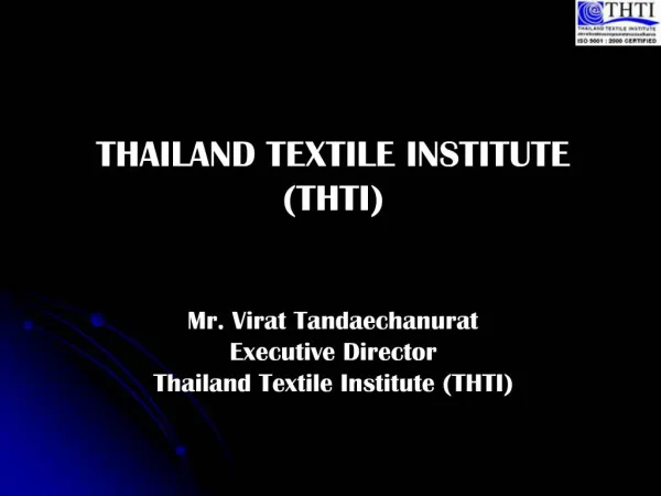 THAILAND TEXTILE INSTITUTE THTI