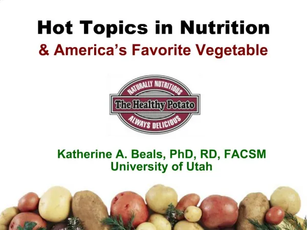 Hot Topics in Nutrition America s Favorite Vegetable