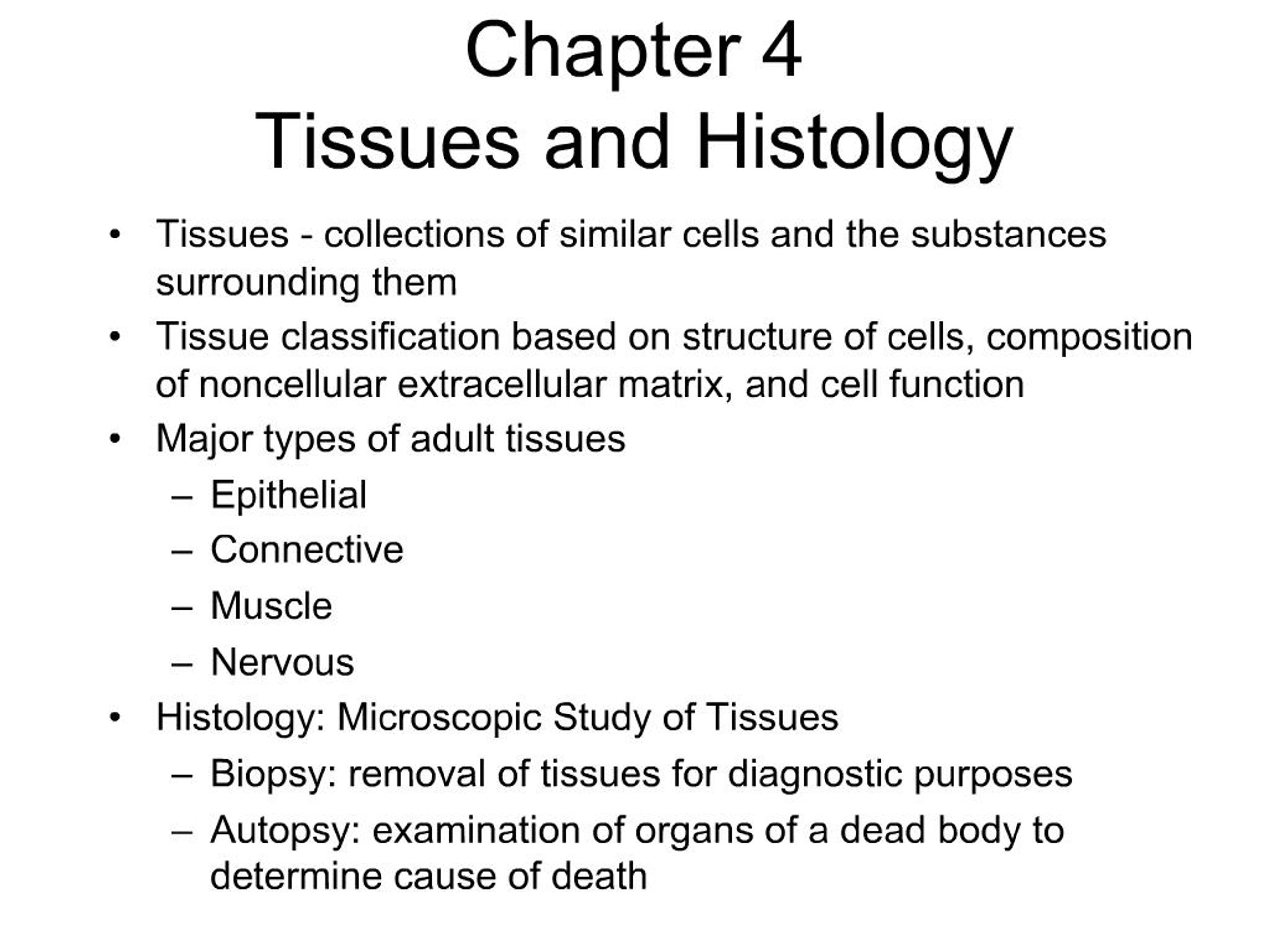 PPT - Chapter 4 Tissues and Histology PowerPoint Presentation, free ...