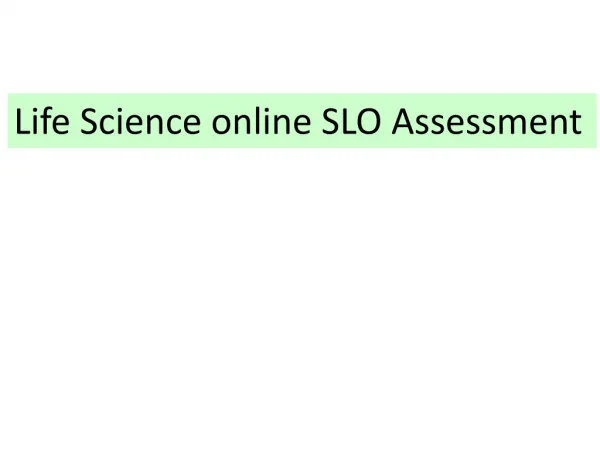 Life Science online SLO Assessment
