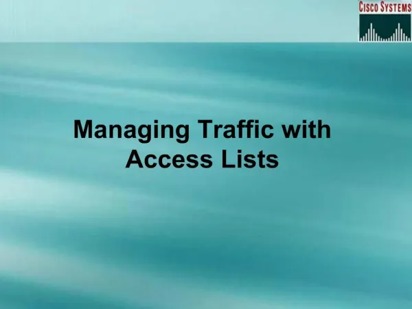 Managing Traffic with Access Lists