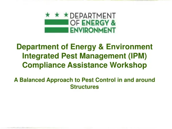 Department of Energy &amp; Environment Integrated Pest Management (IPM) Compliance Assistance Workshop