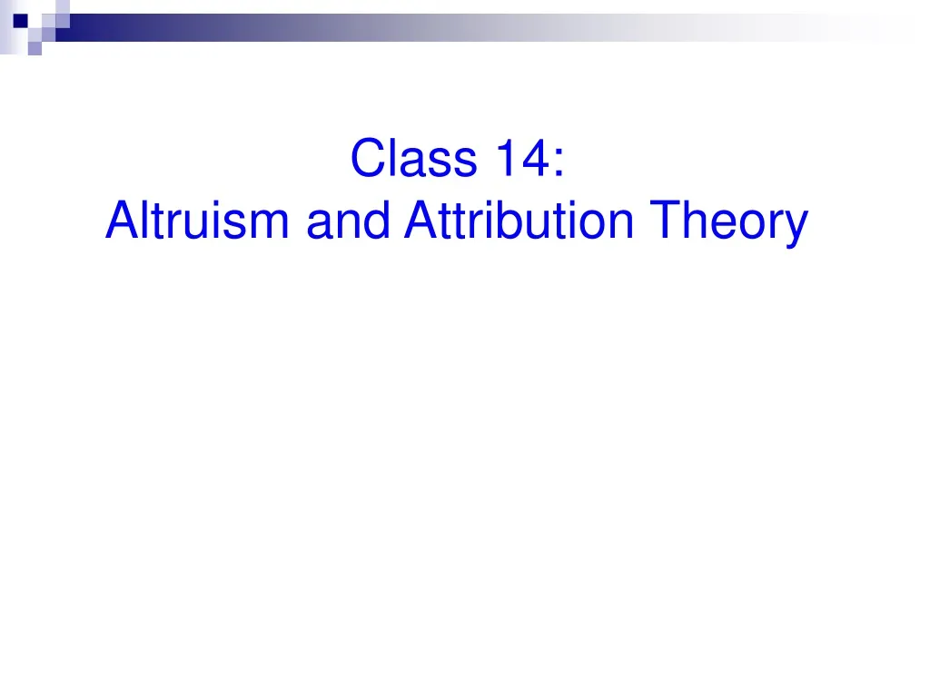 class 14 altruism and attribution theory
