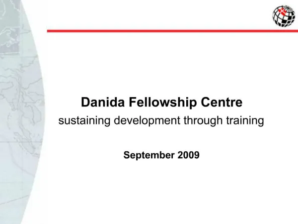 Danida Fellowship Centre sustaining development through training September 2009