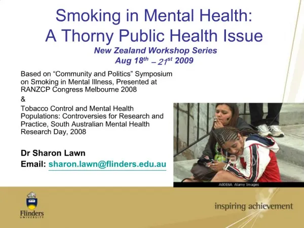 Smoking in Mental Health: A Thorny Public Health Issue New Zealand Workshop Series Aug 18th 21st 2009