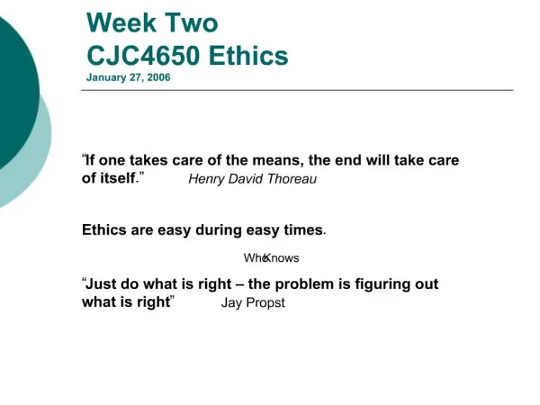Week Two CJC4650 Ethics January 27, 2006
