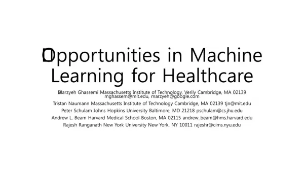 ?Opportunities in Machine Learning for Healthcare