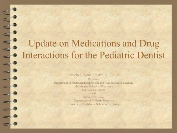 Update on Medications and Drug Interactions for the Pediatric Dentist