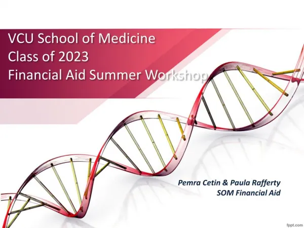 VCU School of Medicine Class of 2023 Financial Aid Summer Workshop