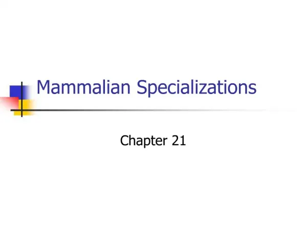 Mammalian Specializations