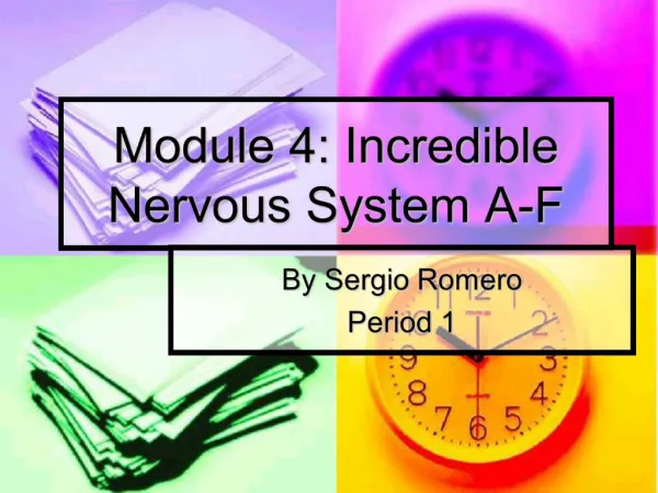 Module 4: Incredible Nervous System A-F