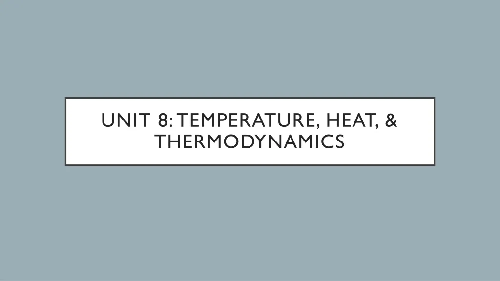 unit 8 temperature heat thermodynamics