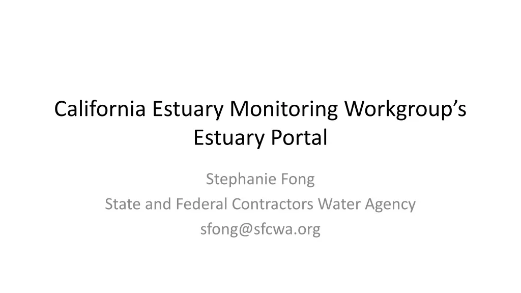 california estuary monitoring workgroup s estuary portal