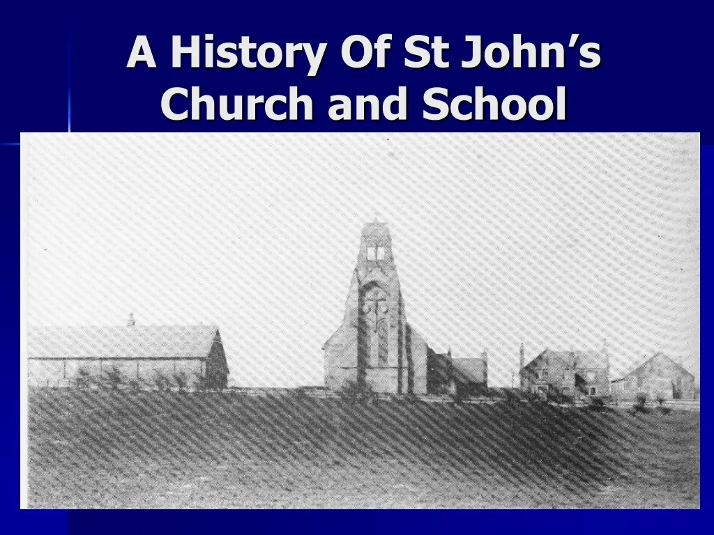 a history of st john s church and school