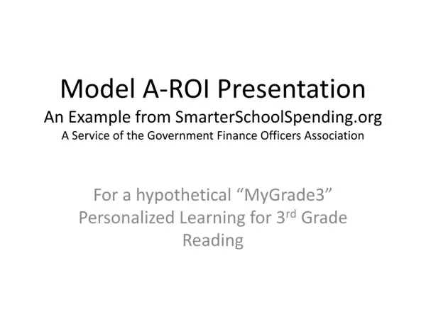 For a hypothetical “MyGrade3” Personalized Learning for 3 rd Grade Reading