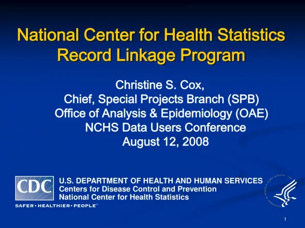 National Center for Health Statistics 	Record Linkage Program