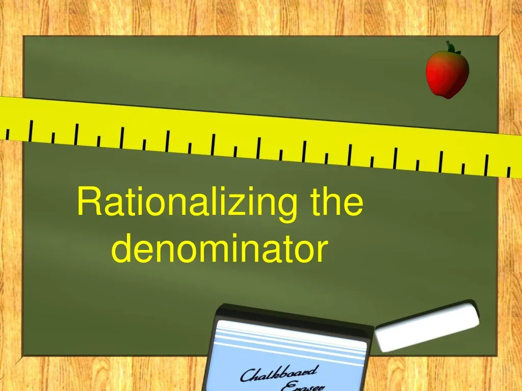 rationalizing the denominator
