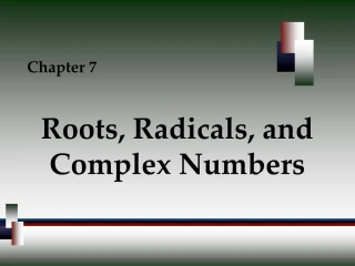 Roots, Radicals, and Complex Numbers - slide 1