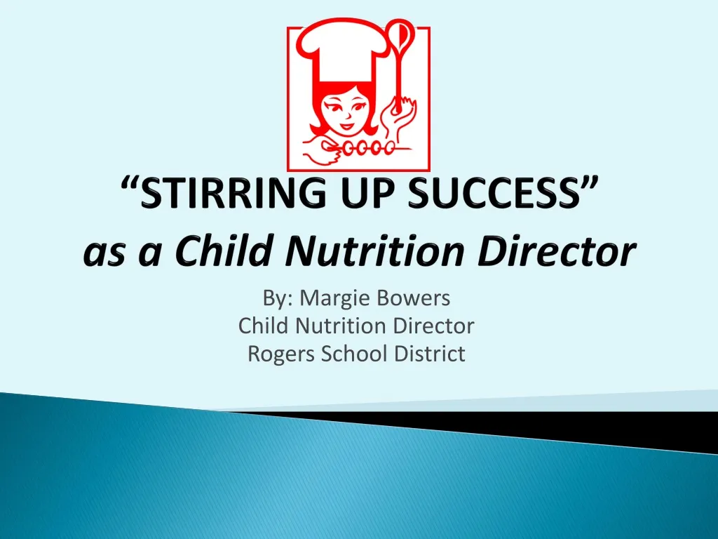 stirring up success as a child nutrition director