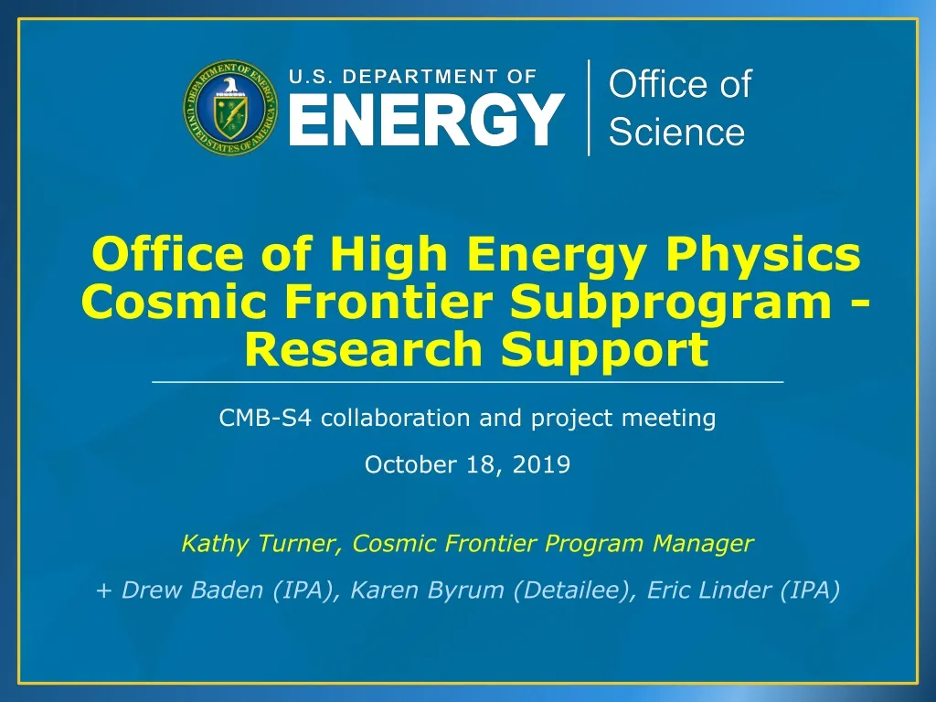 office of high e nergy physics cosmic frontier subprogram research support