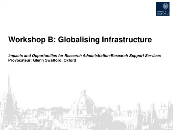 Workshop B: Globalising Infrastructure
