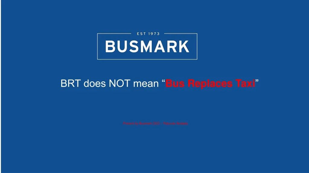 brt does not mean bus replaces taxi