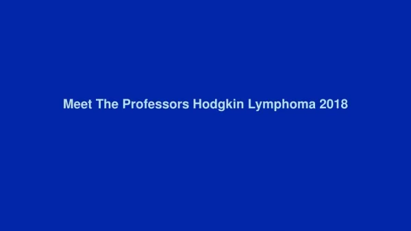 Meet The Professors Hodgkin Lymphoma 2018