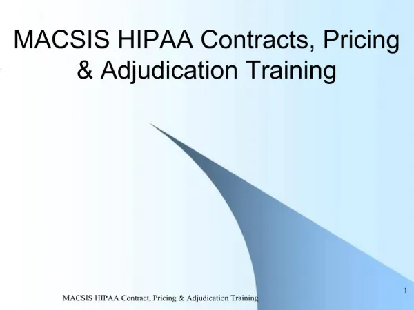 MACSIS HIPAA Contracts, Pricing Adjudication Training