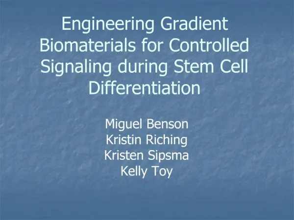 Engineering Gradient Biomaterials for Controlled Signaling during Stem Cell Differentiation