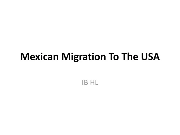 Mexican Migration To The USA