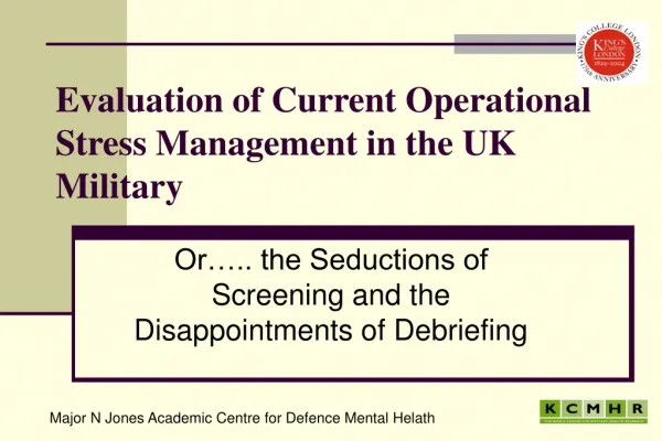Evaluation of Current Operational Stress Management in the UK Military