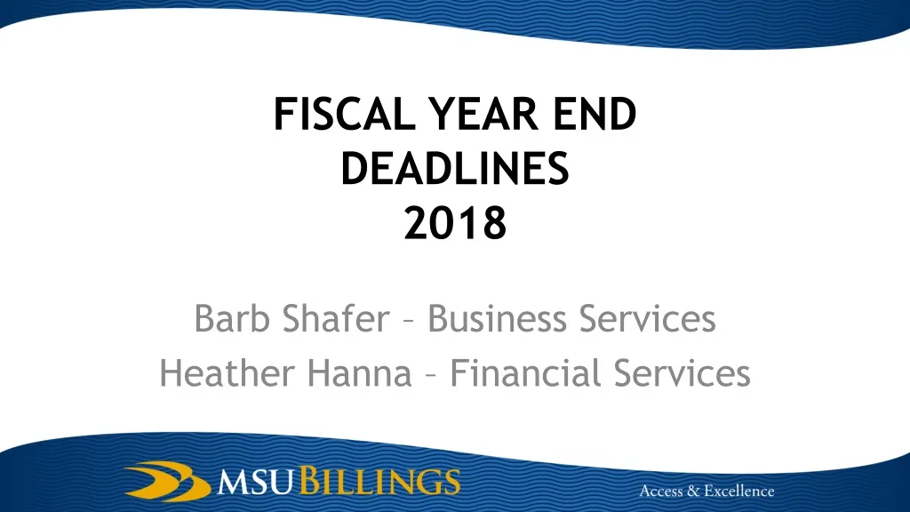 fiscal year end deadlines 2018