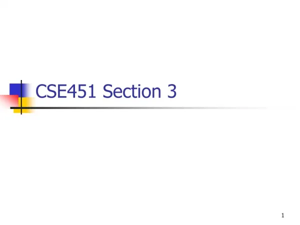 CSE451 Section 3