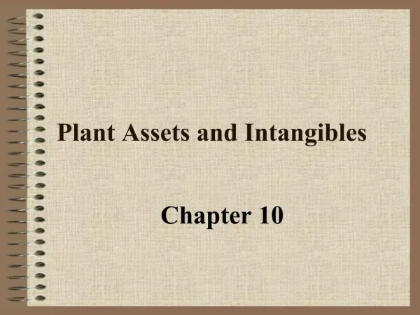 Plant Assets and Intangibles
