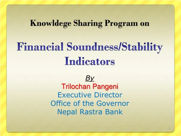Knowldege Sharing Program on Financial Soundness/Stability Indicators