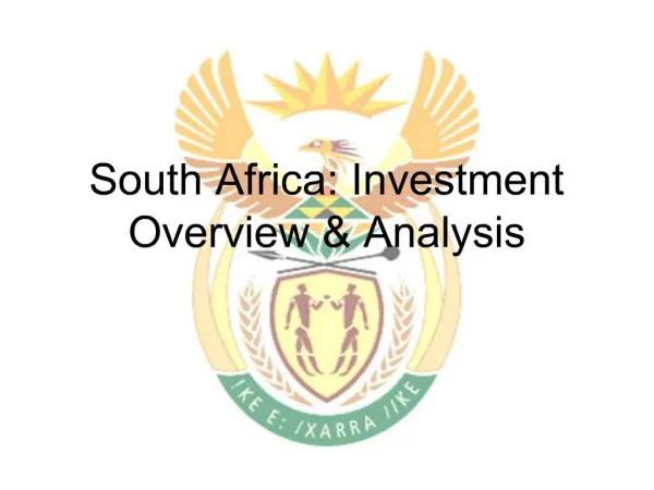 South Africa: Investment Overview Analysis