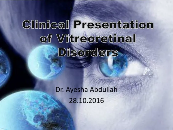 Clinical Presentation of Vitreoretinal Disorders