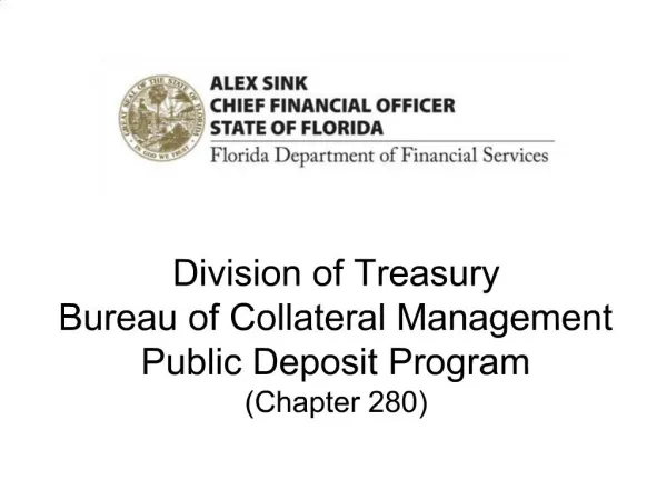 Division of Treasury Bureau of Collateral Management Public Deposit Program Chapter 280
