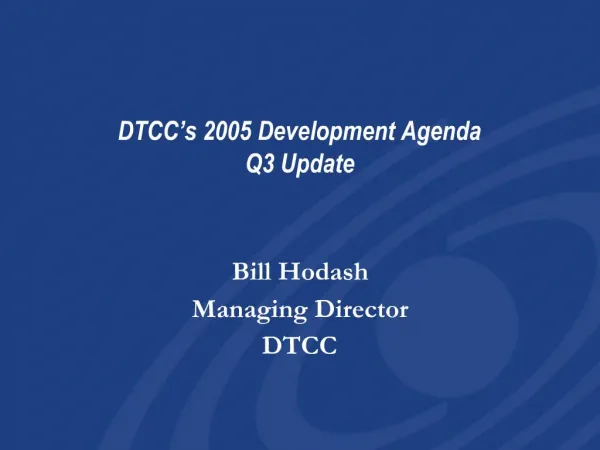 DTCC s 2005 Development Agenda Q3 Update